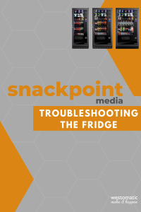 Snackpoint Media - Fridge Errors